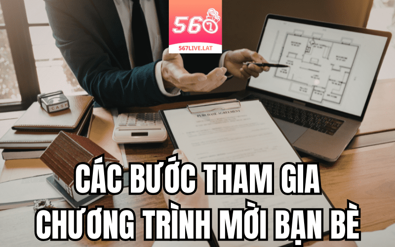 Cách Tham Gia Chương Trình Giới Thiệu Bạn Bè 567 Live